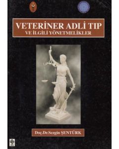 Veteriner Adli Tıp ve İlgili Yönetmelikler