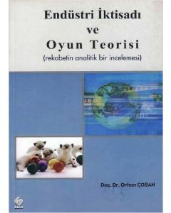 Endüstri İktisadı ve Oyun Teorisi