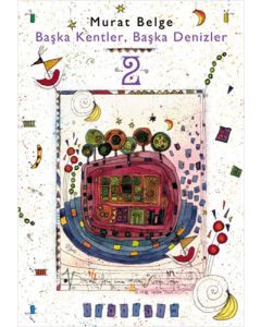 Başka Kentler, Başka Denizler 2