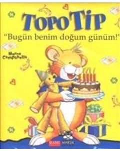 Topo Tip - Bugün Benim Doğum Günüm