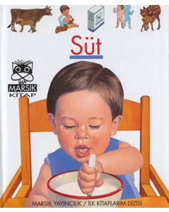 İlk Kitaplarım - Süt (Ciltli)
