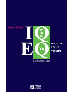 IQ dan EQ ya Duyguları Zekice Yönetme