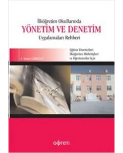 İlköğretim Okullarında Yönetim ve Denetim Uygulamaları Rehberi