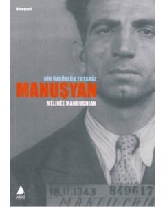 Bir Özgürlük Tutsağı Manuşyan