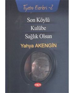 Son Köylü - Kulübe - Sağlık Olsun