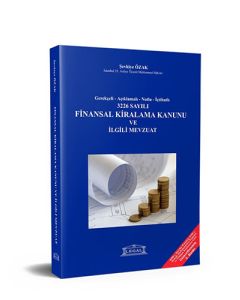 3226 Sayılı Finansal Kiralama Kanunu ve İlgili Mevzuat