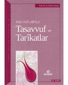 Anahatlarıyla Tasavvuf ve Tarîkatlar
