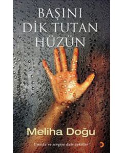 Başını Dik Tutan Hüzün