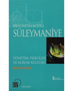 Bir Yönetim Modeli: Süleymaniye