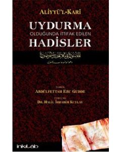 Uydurma Olduğunda İttifak Edilen Hadisler