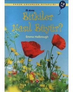 İlk Okuma - Bitkiler Nasıl Büyür?
