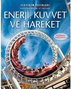 Enerji, Kuvvet ve Hareket