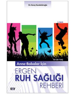 Anne-Babalar İçin Ergen Ruh Sağlığı Rehberi