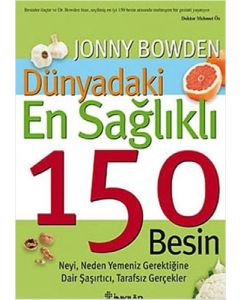 Dünyadaki En Sağlıklı 150 Besin
