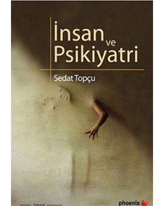 İnsan ve Psikiyatri