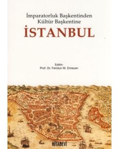 İmparatorluk Başkentinden Kültür Başkentine İstanbul