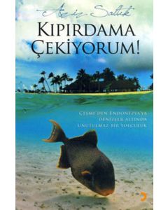 Kıpırdama Çekiyorum