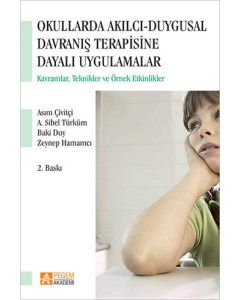 Okullarda Akılcı Duygusal Davranış Terapisine Dayalı Uygulamalar