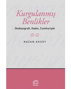 Kurgulanmış Benlikler