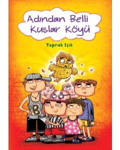 Adından Belli Kuşlar Köyü