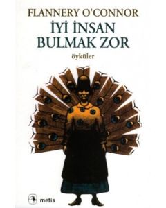 İyi İnsan Bulmak Zor