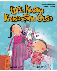 Üff, Keşke Kardeşim Olsa (Ciltli)