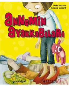 Annemin Ayakkabıları (Ciltli)