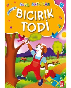 Bıcırık Todi - İyimserlik