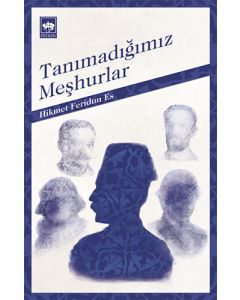 Tanımadığımız Meşhurlar