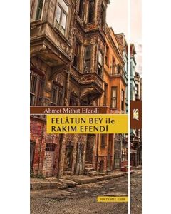 Felatun Bey ile Rakım Efendi