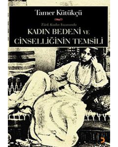 Kadın Bedeni ve Cinselliğin Temsili