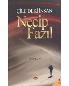 Çile’deki İnsan Necip Fazıl