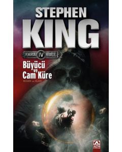 Kara Kule 4 - Büyücü ve Cam Küre