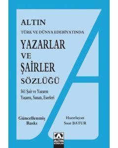 Türk ve Dünya Edebiyatında Yazarlar ve Şairler Sözlüğü 