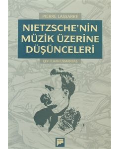 Nietzsche’nin Müzik Üzerine Düşünceleri
