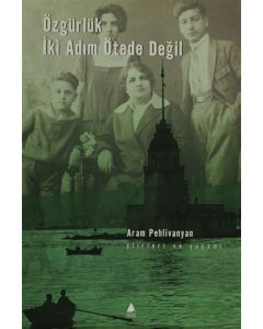 Özgürlük İki Adım Ötede Değil