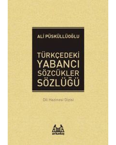 Türkçedeki Yabancı Sözcükler Sözlüğü
