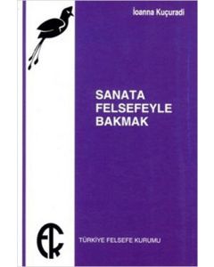 Sanata Felsefeyle Bakmak