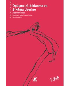 Öpüşme, Gıdıklanma ve Sıkılma Üzerine