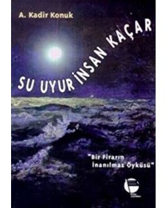 Su Uyur İnsan Kaçar