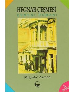 Hegnar Çeşmesi Ermeni Romanı