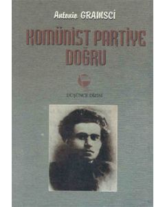 Komünist Partiye Doğru