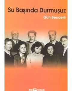 Su Başında Durmuşuz