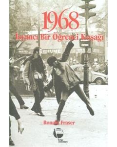 1968 İsyancı Bir Öğrenci Kuşağı
