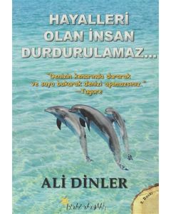 Hayalleri Olan İnsan Durdurulamaz