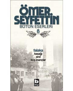 Ömer Seyfettin Bütün Eserleri 8 - Falaka