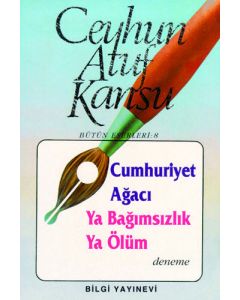 Cumhuriyet Ağacı / Ya Bağımsızlık Ya Ölüm