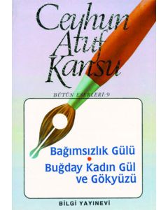 Bağımsızlık Gülü Buğday Kadın Gül ve Gökyüzü