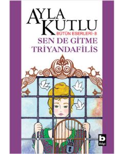 Sen de Gitme Triyandafilis