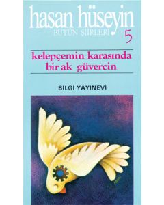 Kelepçemin Karasında Bir Ak Güvercin